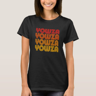 T-shirt Yowza  Weird Goofy Odd Old Retro Repeating Dad Wor