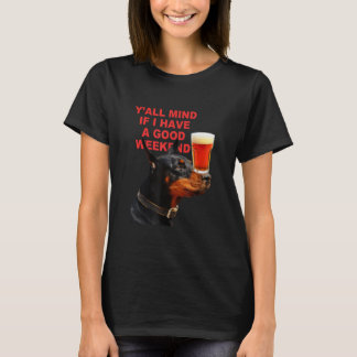 T-shirt Yu2019all Mind If I Have A Good Weekend Chien App