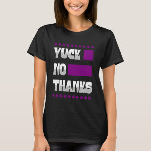 T-shirt Yuck No Thanks Ace Symbole de la fierté sexuelle A