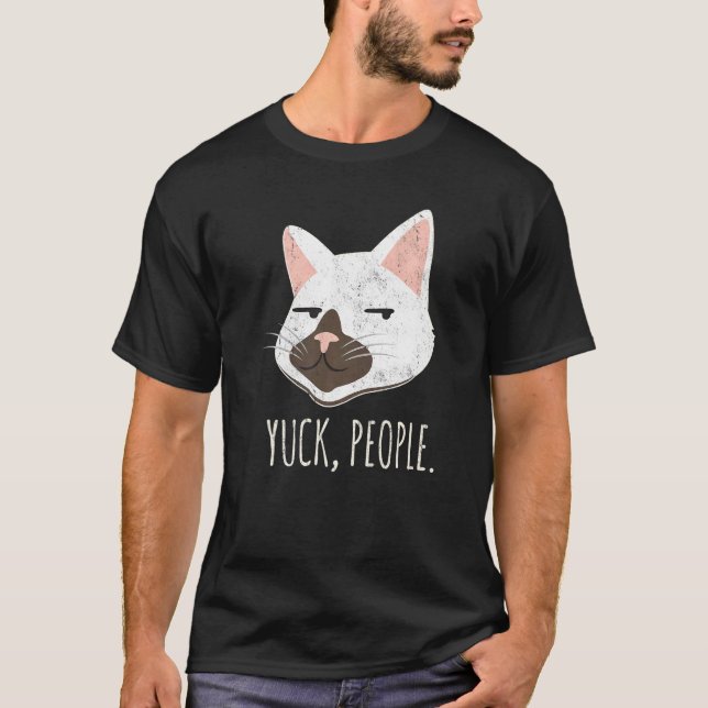 T-shirt Yuck People  Cat  Cat Mom Love Cats Cat Owner (Devant)