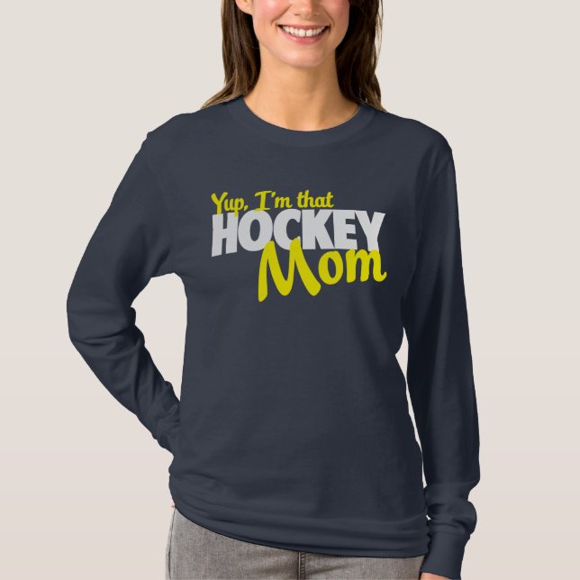 T-shirt Yup je suis cette maman d'hockey (Devant)