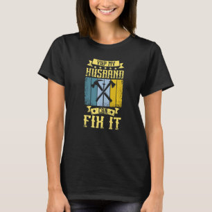 T-shirt Yup Mon Mari Peut Le Corriger Carpenter