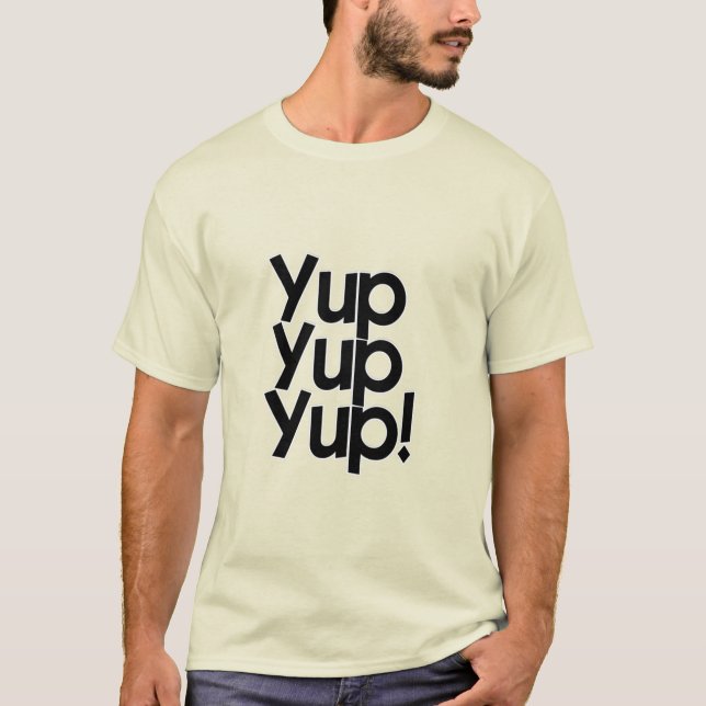 T-shirt Yup Yup Yup ! (Devant)