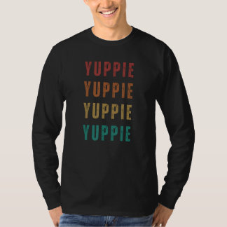 T-shirt Yuppie  80s Sayings and Words business people