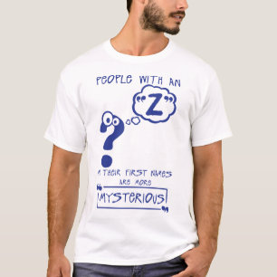 T-shirt z mysterious letter first names citation