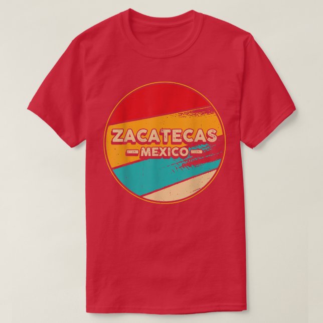 T-shirt Zacatecas Meico Fier Meican Zacatecas Retro Vin (Design devant)