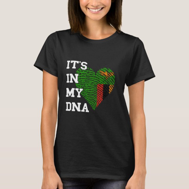 T-shirt Zambia It's In My DNA Heart Zambian Pride Zambian  (Devant)