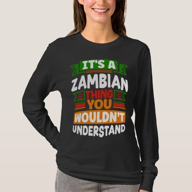 T-shirt Zambian Zambia Zambian Flag Its A Zambian Thing (Devant)