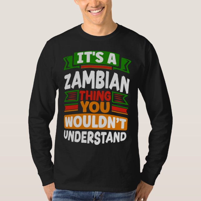 T-shirt Zambian Zambia Zambian Flag Its A Zambian Thing (Devant)