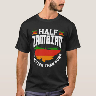 T-shirt Zambien Zambie Drapeau zambien Demi-zambien est mi