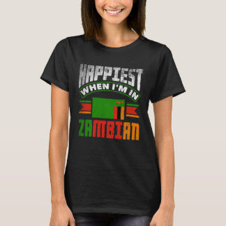 T-shirt Zambien Zambie Drapeau Zambien Plus Heureux Quand 
