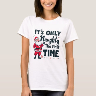 T-shirt Zany It's Only Naughty The First Time Santa Christ