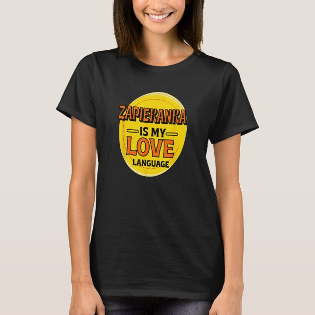 T-shirt Zapiekanka est My Love Langue Polonaise Pizza Food (Devant)