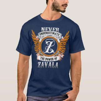 T-shirt Zavala Nom Chemise Ne Sous-Estime Jamais Le Pouvoi