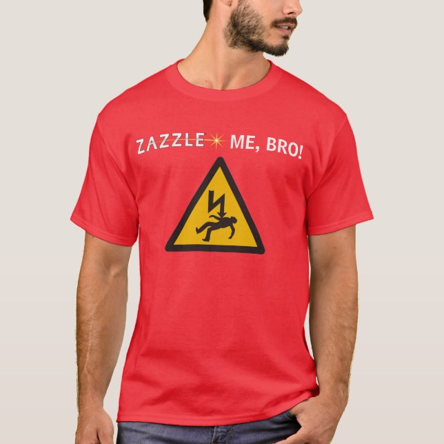 T-SHIRT ZAZZLE JE, BRO ! (Devant)
