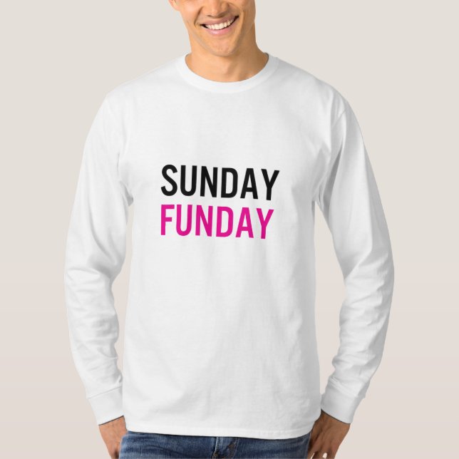 T-shirt Zazzle style rose Unisex dimanche Funday LS Tee (Devant)