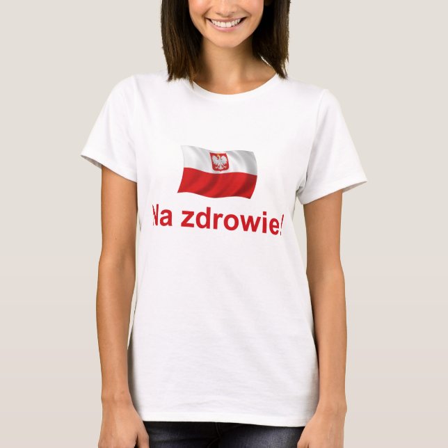 T-shirt Zdrowie polonais de Na (Devant)
