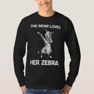 T-shirt Zebra For Mom Mother African Zoo Animal
