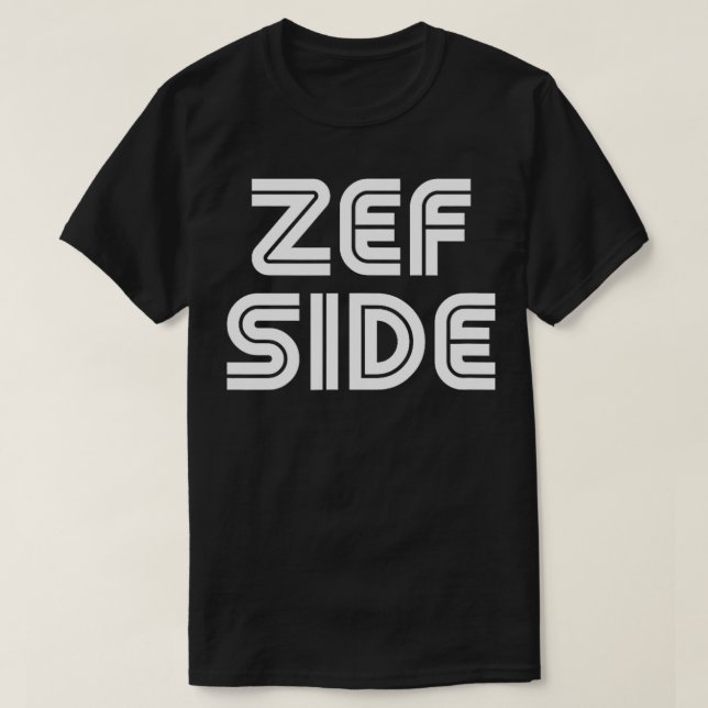 T-shirt Zef Side style drôle5041 (Design devant)