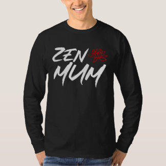 T-shirt Zen Mum  Mothers Day Meditation and Yoga Mum Meme