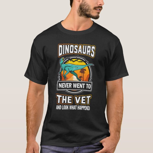 T-shirt Zephyrosaurus Dinosaurs Never Went To The Vet Vete (Devant)