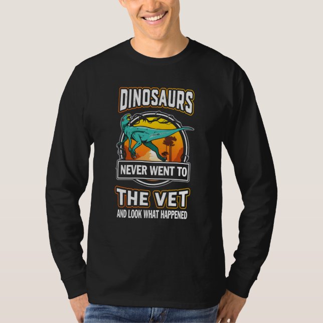 T-shirt Zephyrosaurus Dinosaurs Never Went To The Vet Vete (Devant)