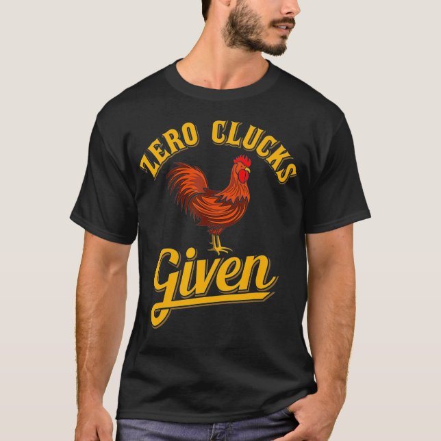 T-shirt Zéro Clucs Donné Poulet Éleveur De Poulet (Devant)