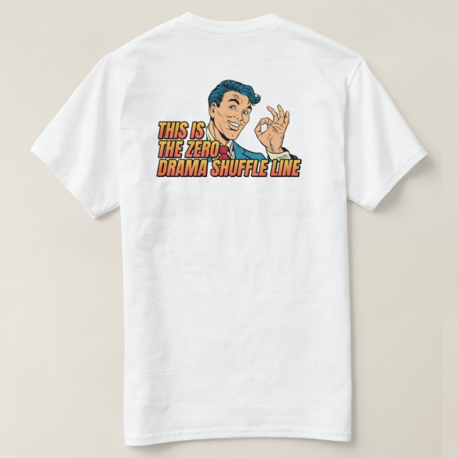 T-shirt Zero Drama Shuffage Unisex - Hommes (Design dos)