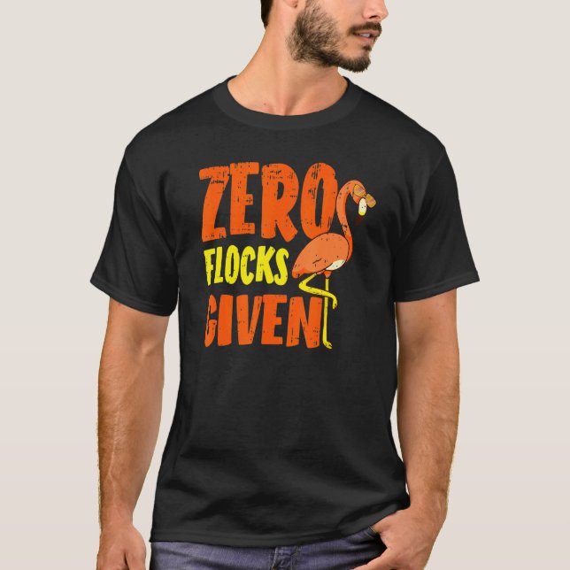 T-shirt Zero Flocks Given Pink Flamingo  Wading Bird (Devant)