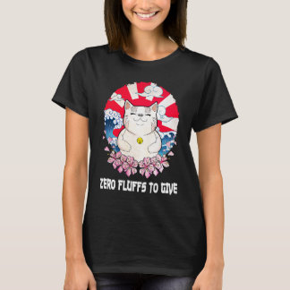 T-shirt Zero Fluffs to Give Cat  Cat Mom Kitten Cat Dad