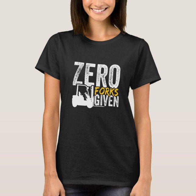 T-shirt Zéro fourches données chariot élévateur certifié (Devant)