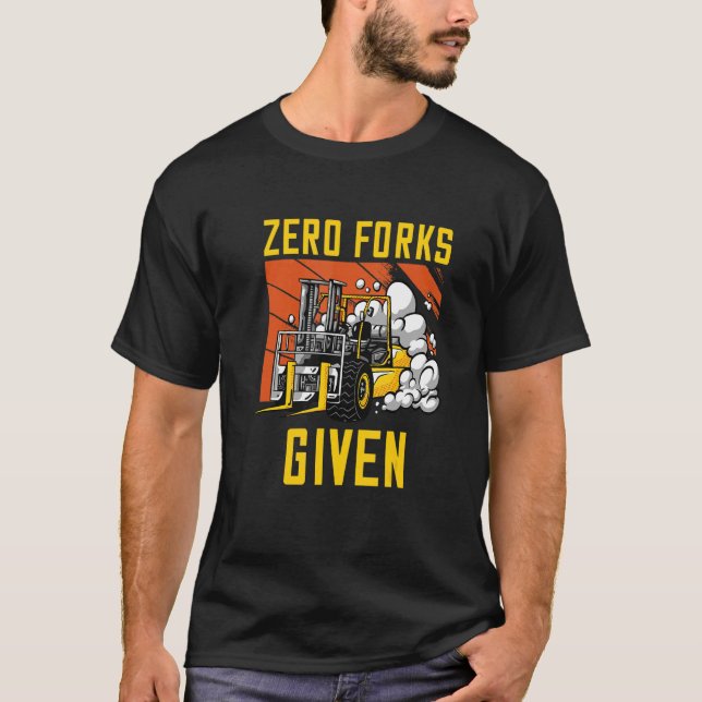 T-shirt Zéro Fourchettes données Fork-lifter Opérateur For (Devant)