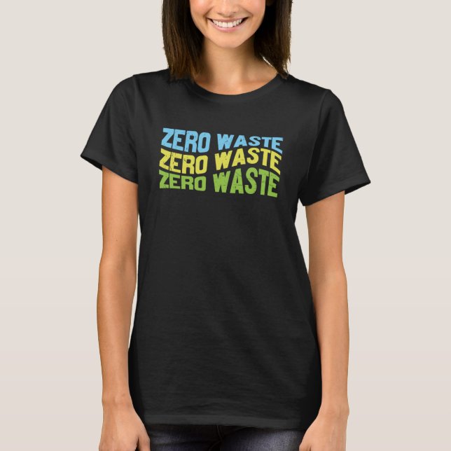 T-shirt Zéro Jour des terres de recyclage des déchets (Devant)