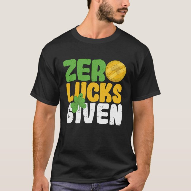 T-shirt Zéro Lucks Donné Drôle Saint Patrick's Day Shamroc (Devant)