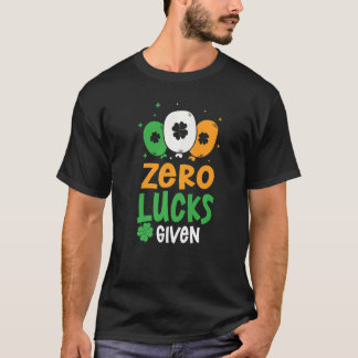 T-shirt Zero Lucks donné Humour de la fête St. Patrick's D