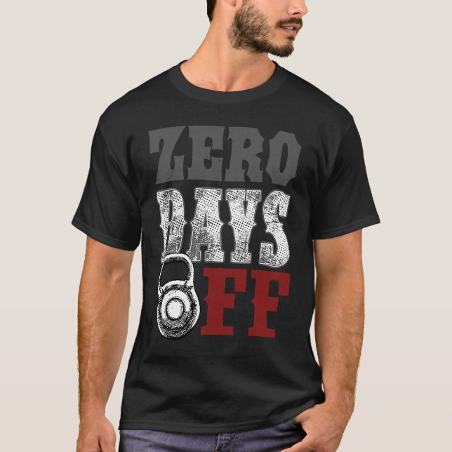 T-shirt Zero No Days Off Exercise Fitness Gym Workout (Devant)