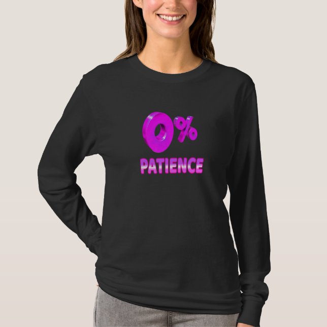 T-shirt Zero Percent Patience  Impatient Losing Patience S (Devant)