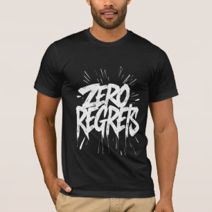 T-shirt Zero Regrets Grunge Poster Bold Monochrome DrIP