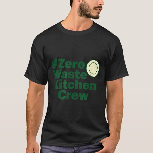 T-shirt Zero Waste Kitchen Crew Sustainability Design  (Devant)