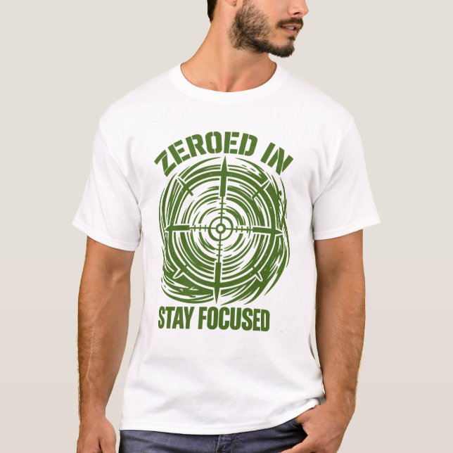 T-shirt Zeroed In Stay Focused Tactical (Devant)