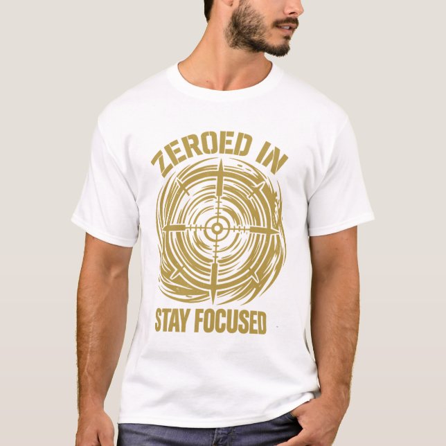 T-shirt Zeroed In Stay Focused Tactical (Devant)