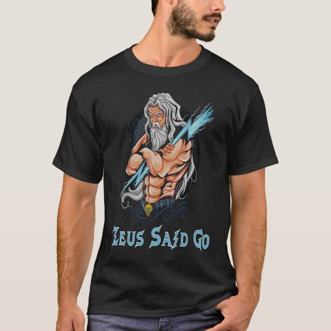 T-shirt Zeus God Said Go God Of Lightning & Thunder Ancien (Devant)