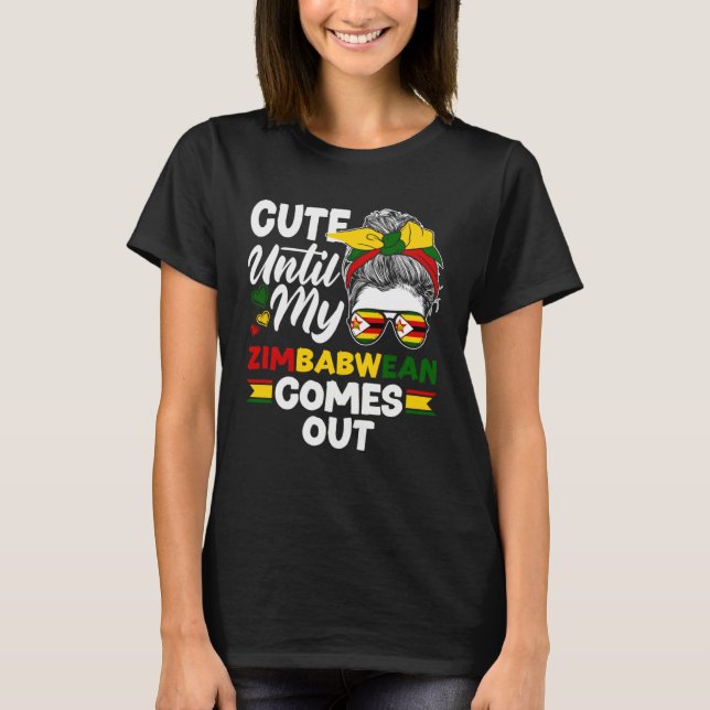 T-shirt Zimbabwean Zimbabwe Flag Cute Until My Zimbabwean  (Devant)