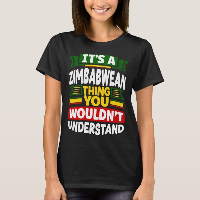 T-shirt Zimbabwean Zimbabwe Flag Its A Zimbabwean Thing (Devant)