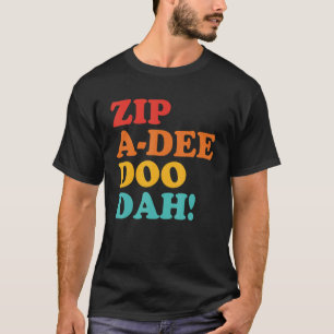 T-shirt Zip A Dee Doo Dah Appareils