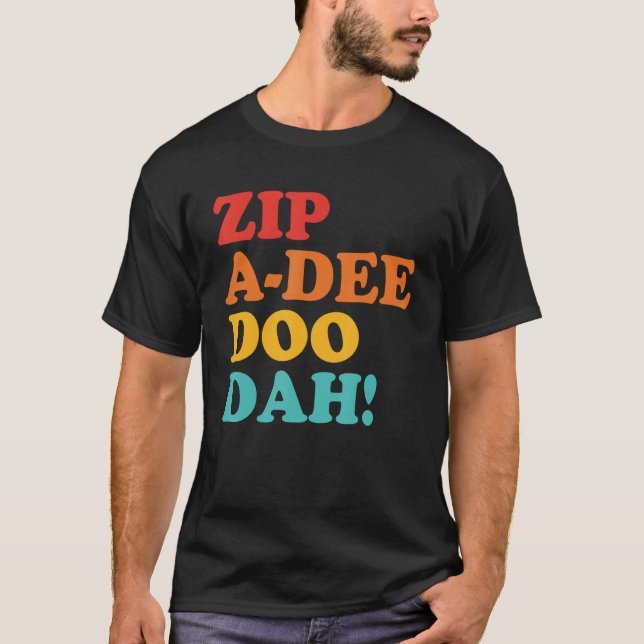 T-shirt Zip A Dee Doo Dah Appareils (Devant)