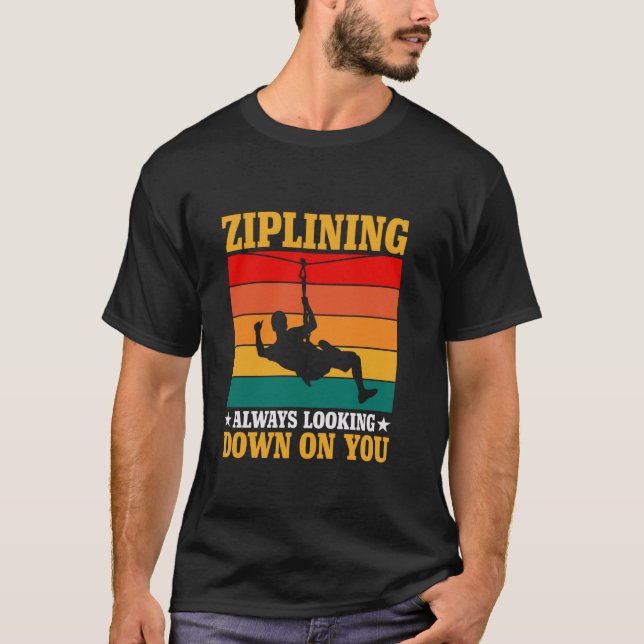 T-shirt Ziplining toujours sur toi (Devant)