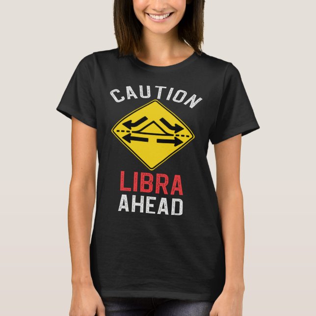 T-shirt Zodiac Horoscope Libra Road Sign Traffic Signal (Devant)