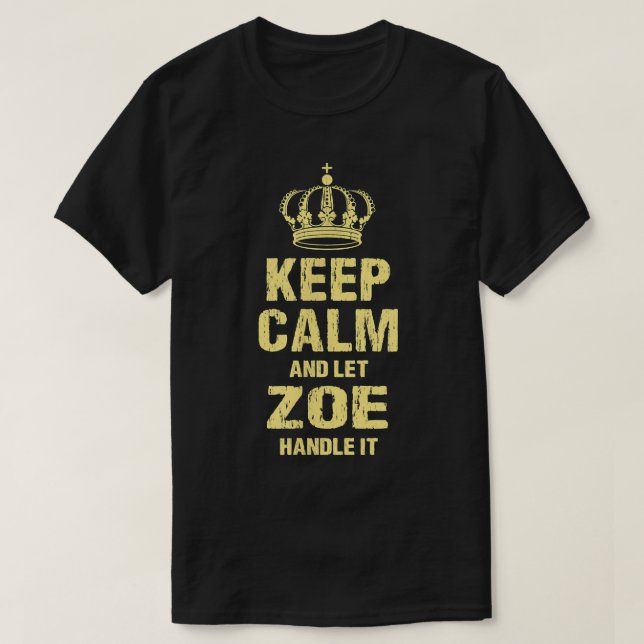 T-shirt Zoe Conserver le calme Nom personnalisé Amis Surno (Design devant)
