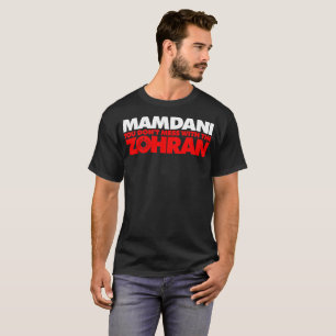T-shirt Zohran Mamdani On ne plaisante pas avec le Zohran